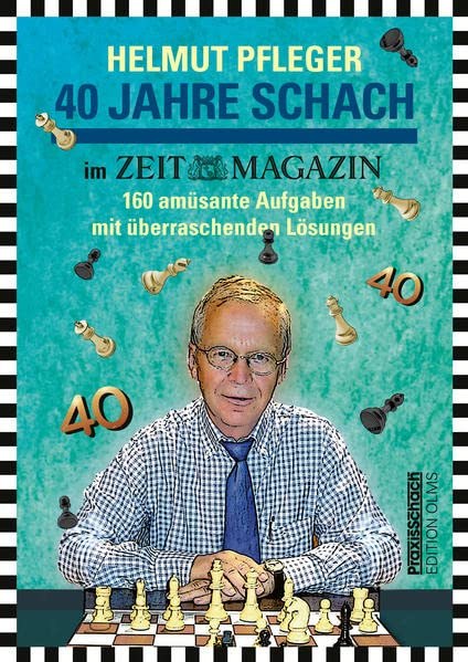 Das Buch "40 Jahre Schach", von Dr. Helmut Pfleger 
